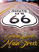 Route 66 Cruise Down Street Route 66 Cruise Down Street