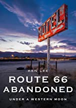 Route 66 Abandoned Western America Route 66 Abandoned Western America
